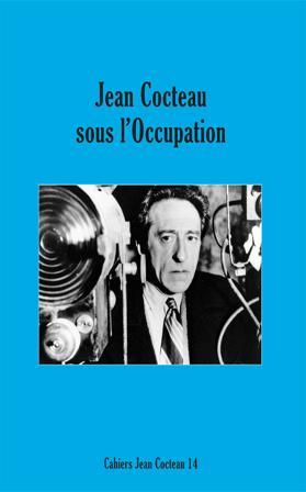 Jean Cocteau sous l'Occupation