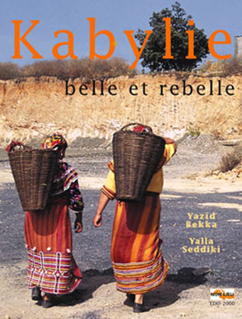 Kabylie belle et rebelle
